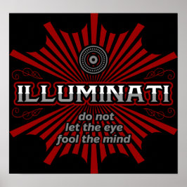 Póster Los Illuminati no dejan que el ojo engañe la mente
