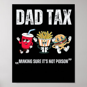 Póster Los impuestos aseguran que no es el día del padre 
