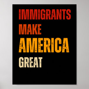 Póster Los inmigrantes alimentan a Estados Unidos con pie