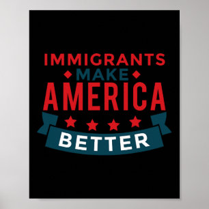 Póster Los inmigrantes mejoran a Estados Unidos - Ee.Uu.