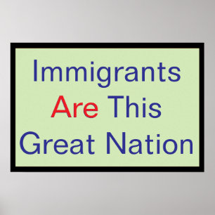 Póster Los inmigrantes SON esta Gran Nación