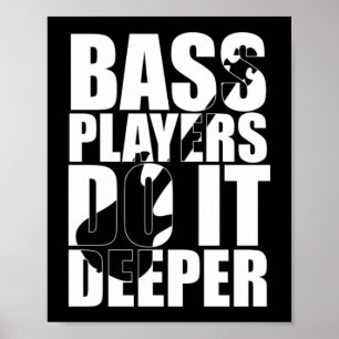 Póster Los jugadores de Bass lo hacen más profundo