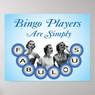 Póster Los Jugadores De Bingo Son Simplemente Fabulosos P