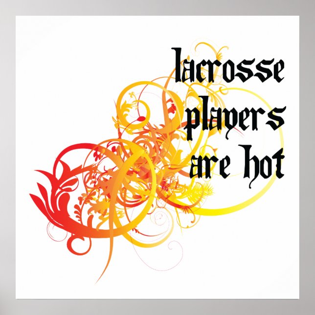 Póster Los Jugadores De Lacrosse Están Calientes (Frente)