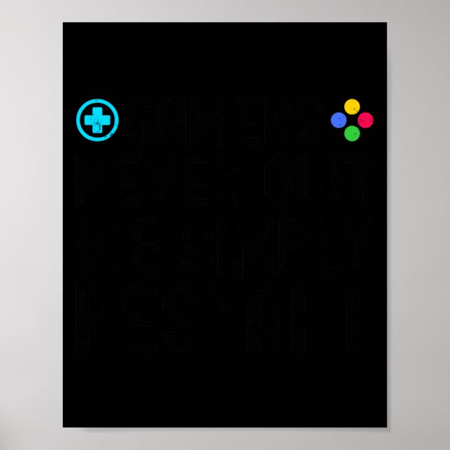 Póster Los jugadores nunca se rinden Simplemente reinicia (Frente)