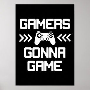 Póster Los jugadores van a jugar - Gracioso videojugador,