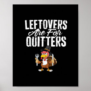 Póster Los Leftovers Son Para Quitters Thankending Turkey