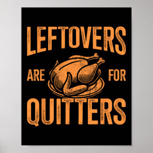 Póster Los Leftovers Son Para Quitters Turkey Para El Día