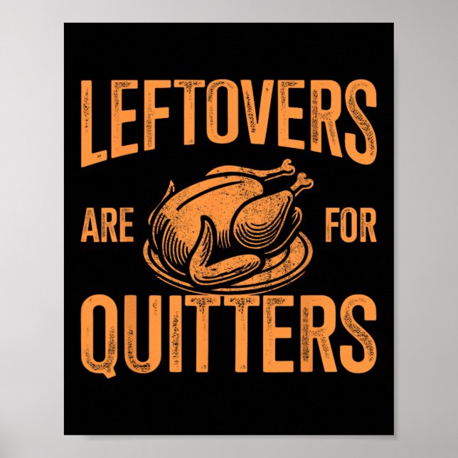 Póster Los Leftovers Son Para Quitters Turkey Para El Día (Frente)