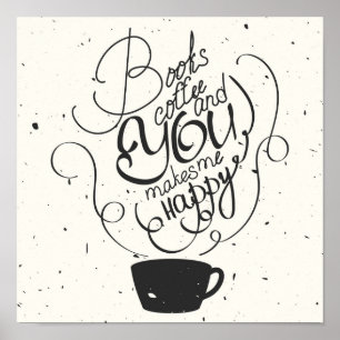 Póster Los libros café y usted me hacen feliz