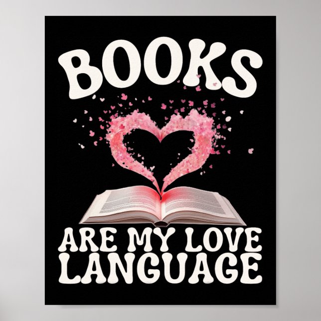 Póster Los libros son mi lenguaje de amor leyendo bibliot (Frente)