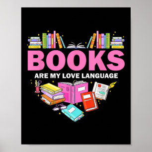 Póster Los libros son mi lenguaje de amor leyendo bibliot