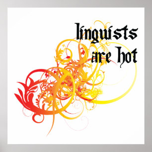 Póster Los lingüistas son calientes