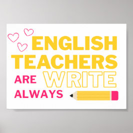 Póster Los maestros de inglés siempre tienen razón