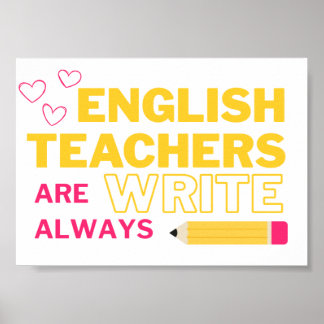 Póster Los maestros de inglés siempre tienen razón