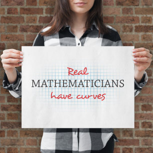 Póster Los Matemáticos Reales Tienen Curvas Matemáticas