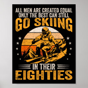 Póster Los mejores hombres todavía van a esquiar en sus o