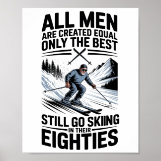 Póster Los mejores hombres todavía van a esquiar en sus s