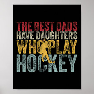 Póster Los mejores papás tienen hijas que juegan hockey P