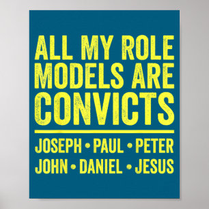 Póster Los modelos a seguir son convictos joseph paul pet