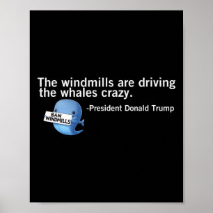 Póster Los molinos de viento de Trump están llevando a la