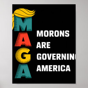 Póster Los morones le están gobernando a Estados Unidos a