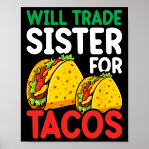 Póster Los niños intercambiarán a su hermana por tacos Ni