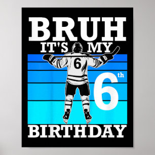 Póster Los niños matan a #39; mi sexto cumpleaños, hockey