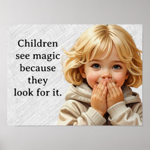 Póster Los niños ven la magia... porque la buscan.