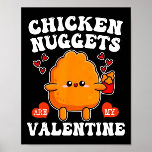 Póster Los nuggets de pollo son mi San Valentín divertido
