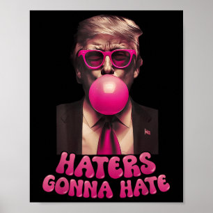 Póster Los odiadores odiarán la divertida burbuja de Trum