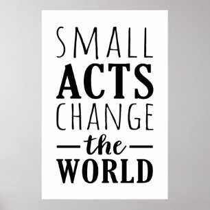 Póster Los pequeños actos cambian el mundo Mensaje posi