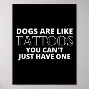 Póster Los Perros Son Como Tattoos Graciosos Tattooed Per
