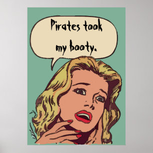 Póster ¡Los Piratas Me Tomaron El Booty!