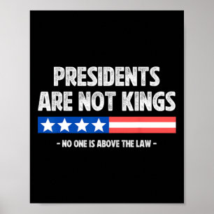 Póster Los Presidentes No Son Reyes Nadie Está Por Encima