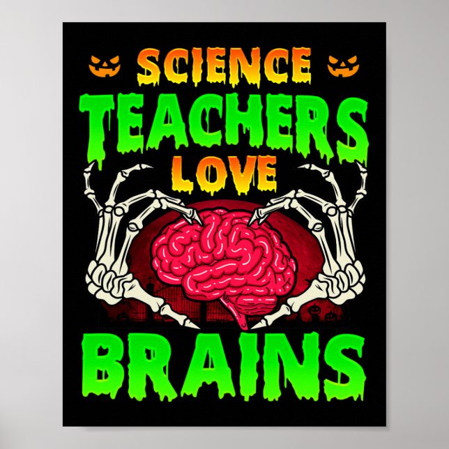 Póster Los profesores de ciencias aman los cerebros esque (Frente)