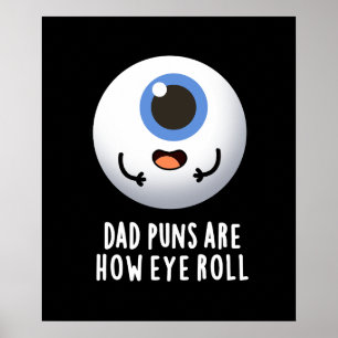 Póster Los Puns De Papá Son Cómo El Rollo De Ojos Gracios