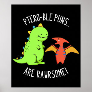 Póster Los Puns Ptero-ble son un extraño dinosaurio Pun D