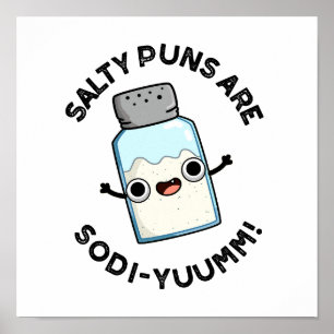 Póster Los Punteros Salados Son Graciosos De Sodi-Yummm.