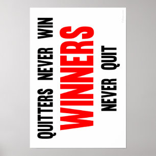 Póster Los Quitters nunca ganan a los ganadores nunca