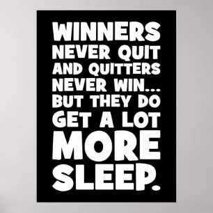 Póster Los Quitters Nunca Ganan Pero Se Quedan Dormidos -