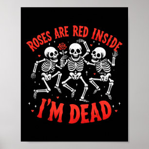 Póster Los rosas están rojos de un lado y estoy muerto.