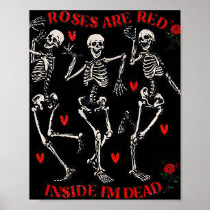 Póster Los rosas son graciosos rojos dentro de mi esquele