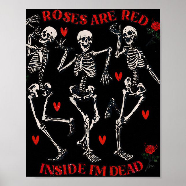 Póster Los rosas son graciosos rojos dentro de mi esquele (Frente)