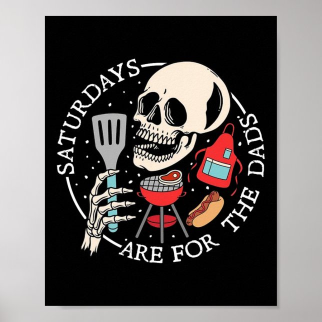Póster Los Sábados Son Para Los Papás Funny Skeleton Bbq  (Frente)
