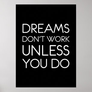 Póster Los sueños no funcionan a menos que hagas motivaci