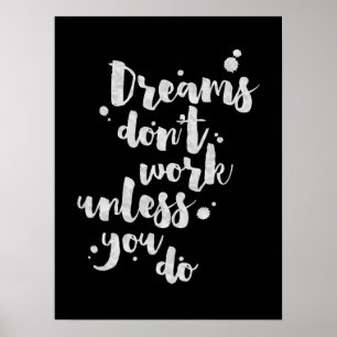Póster Los sueños no funcionan a menos que - Poster Inspi