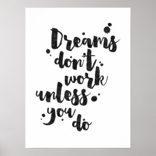 Póster Los sueños no funcionan a menos que - Poster Inspi