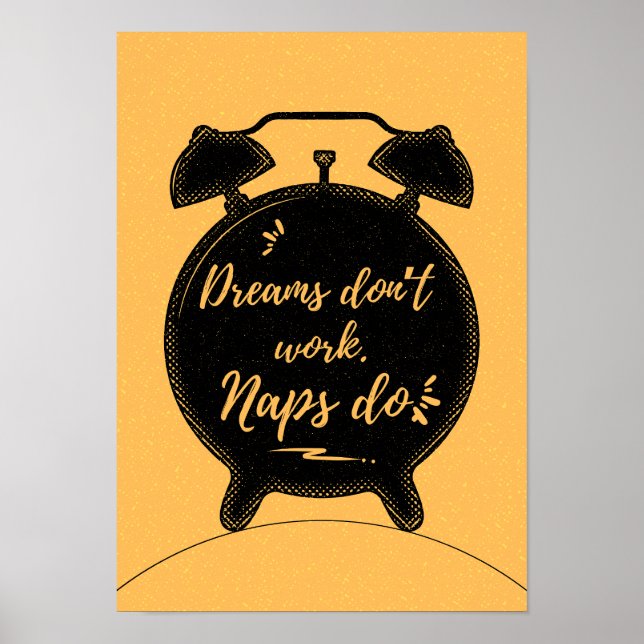 Póster Los sueños no funcionan. Las siestas sí. Motivació (Frente)