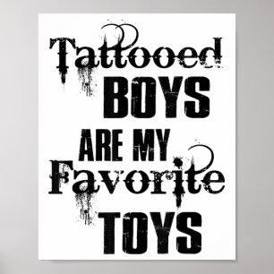 Póster Los Tattoed Boys Son Mis Juguetes Favoritos Gracio